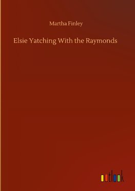 Elsie Yatching With the Raymonds