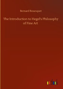 The Introduction to Hegel's Philosophy of Fine Art