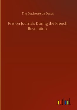 Prision Journals During the French Revolution