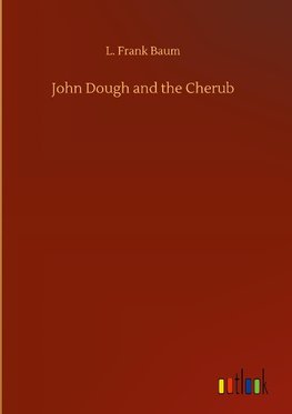 John Dough and the Cherub