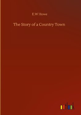 The Story of a Country Town