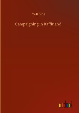 Campaigning in Kaffirland