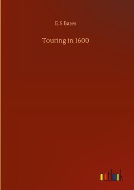 Touring in 1600