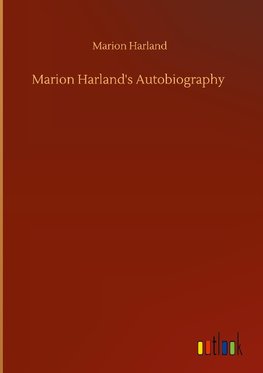 Marion Harland's Autobiography