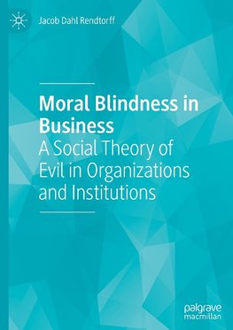 Moral Blindness in Business