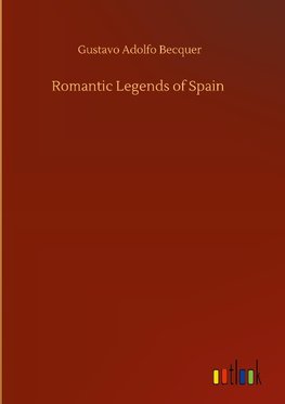 Romantic Legends of Spain