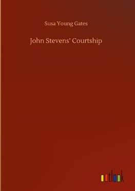 John Stevens' Courtship