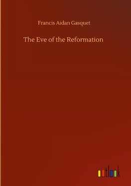 The Eve of the Reformation