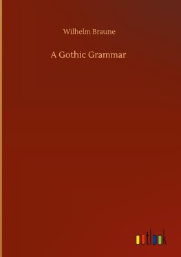 A Gothic Grammar