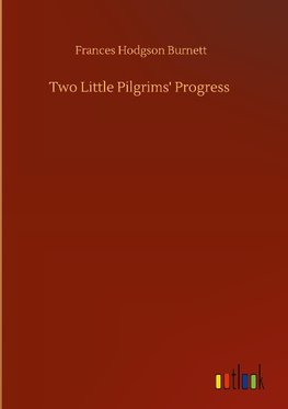 Two Little Pilgrims' Progress