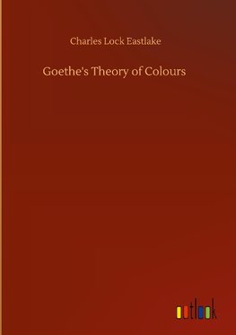 Goethe's Theory of Colours