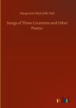 Songs of Three Countries and Other Poems