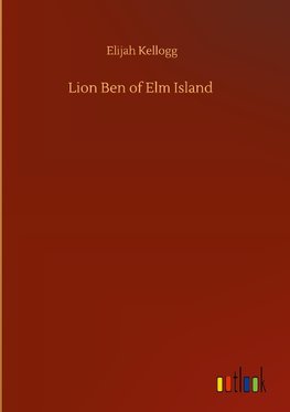 Lion Ben of Elm Island