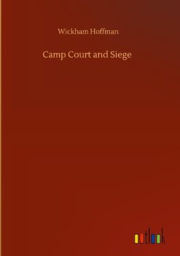 Camp Court and Siege