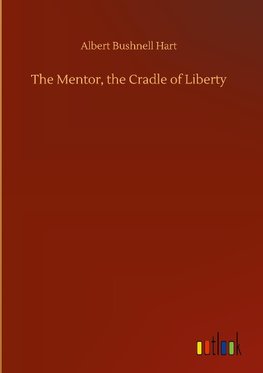 The Mentor, the Cradle of Liberty