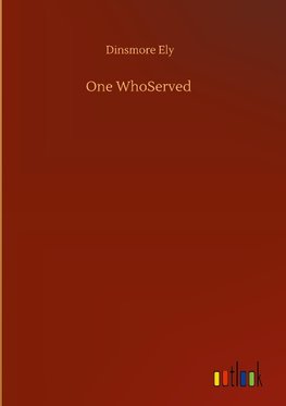 One WhoServed