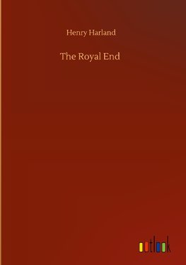 The Royal End