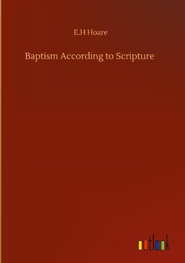 Baptism According to Scripture