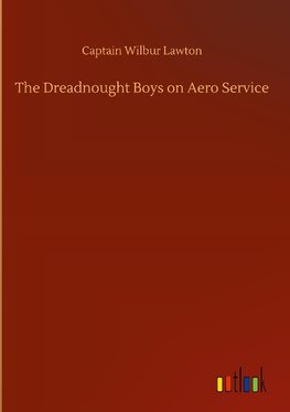 The Dreadnought Boys on Aero Service