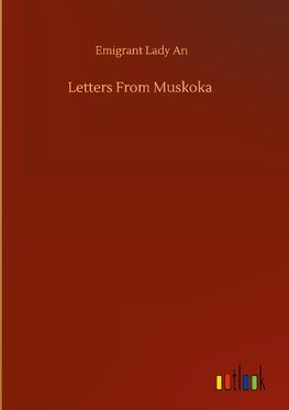 Letters From Muskoka