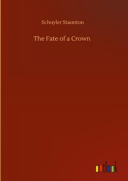 The Fate of a Crown