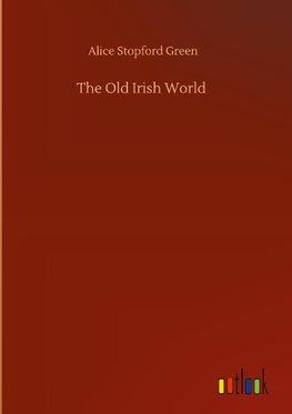 The Old Irish World