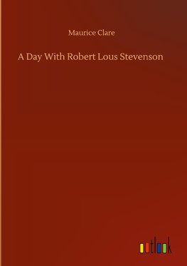 A Day With Robert Lous Stevenson