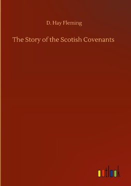 The Story of the Scotish Covenants