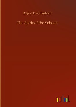 The Spirit of the School