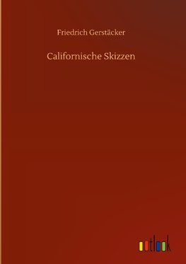 Californische Skizzen