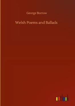 Welsh Poems and Ballads