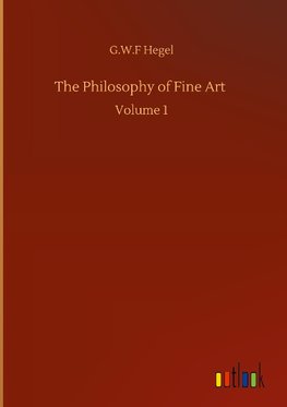 The Philosophy of Fine Art