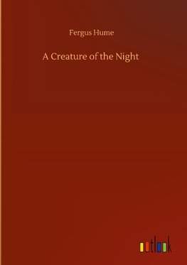 A Creature of the Night