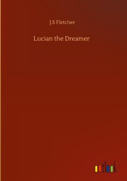 Lucian the Dreamer