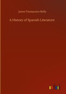 A History of Spanish Literature