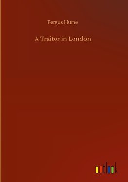 A Traitor in London