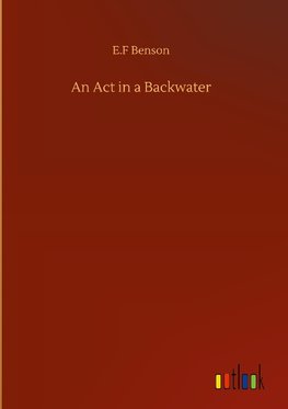 An Act in a Backwater