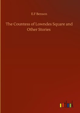 The Countess of Lowndes Square and Other Stories