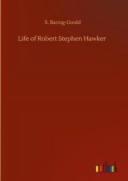 Life of Robert Stephen Hawker