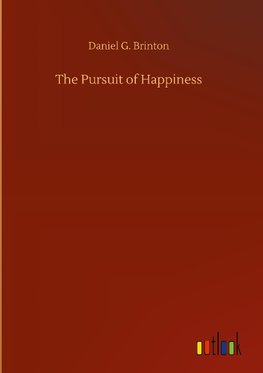 The Pursuit of Happiness