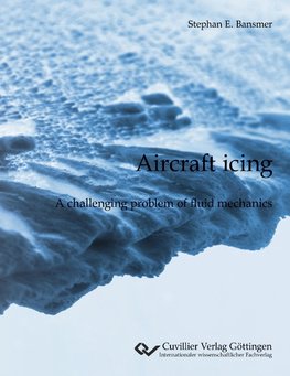 Aircraft icing. A challenging problem of fluid mechanics