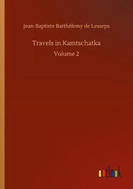 Travels in Kamtschatka