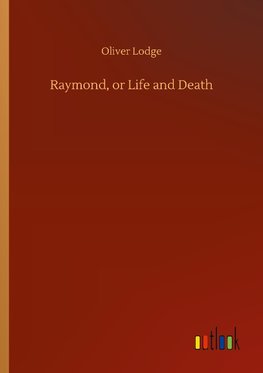 Raymond, or Life and Death