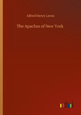 The Apaches of New York