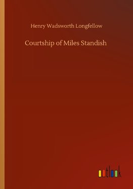 Courtship of Miles Standish