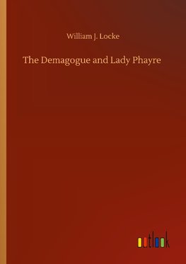 The Demagogue and Lady Phayre