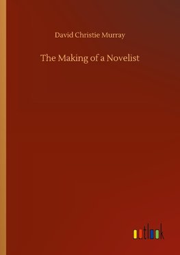 The Making of a Novelist