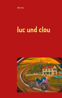 luc und clou