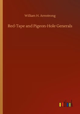 Red-Tape and Pigeon-Hole Generals