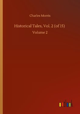 Historical Tales, Vol. 2 (of 15)